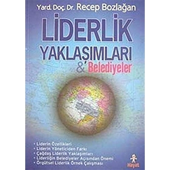 Liderlik Yaklaşımları Ve Belediyeler Recep Bozlağan