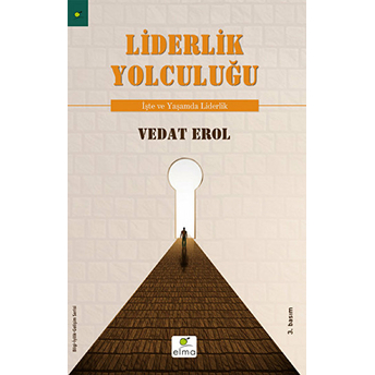 Liderlik Yolculuğum Işte Ve Yaşamda Liderlik Vedat Erol