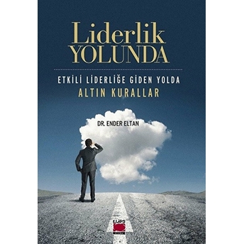 Liderlik Yolunda - Ender Altan