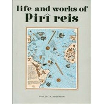 Life And Works Of Piri Reis Ayşe Afet Inan