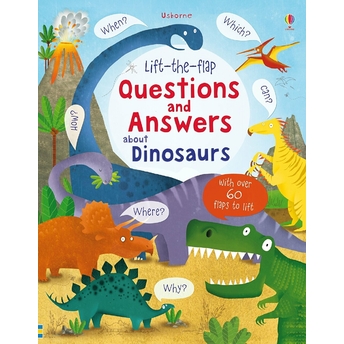 Lift-The-Flap Questions And Answers About Dinosaurs - Kolektif