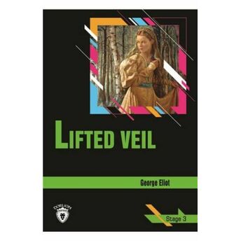 Lifted Veil - Stage 3 George Eliot