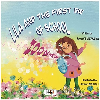 Lila And The First Day Of School Hooray Seda Yılmaz Saka