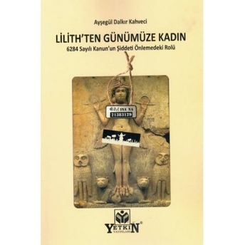 Lilith'Ten Günümüze Kadın Ayşegül Dalkır Kahveci