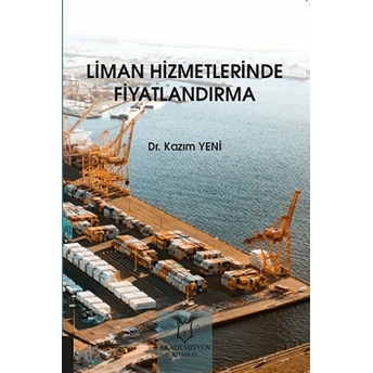 Liman Hizmetlerinde Fiyatlandırma - Kazım Yeni