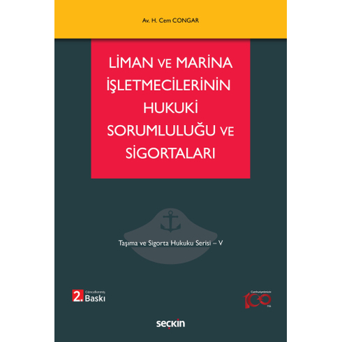 Liman Ve Marina Işletmecilerinin Hukuki Sorumluluğu Ve Sigortaları Hikmet Cem Congar