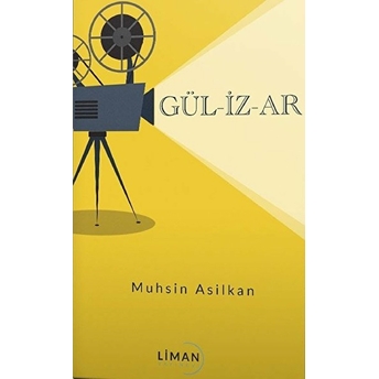 Liman Yayınevi Gü-Li-Zar - Muhsin Asilkan - Muhsin Asilkan