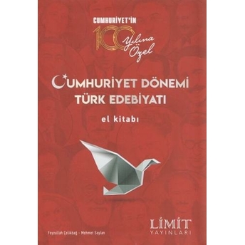 Limit Yayınları Cumhuriyet Dönemi Türk Edebiyatı El Kitabı Feyzullah Çelikbağ