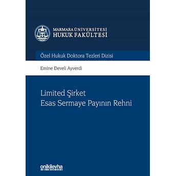 Limited Şirket Esas Sermaye Payının Rehni