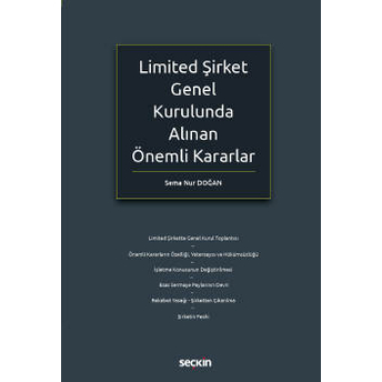 Limited Şirket Genel Kurulunda Alınan Önemli Kararlar Sema Nur Doğan