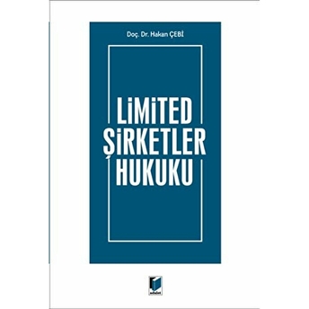 Limited Şirketler Hukuku Hakan Çebi