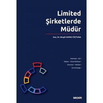 Limited Şirketlerde Müdür Birgül Sopacı Öztuna