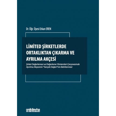 Limited Şirketlerde Ortaklıktan Çıkarma Ve Ayrılma Akçesi