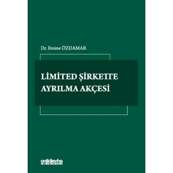 Limited Şirkette Ayrılma Akçesi Emine Özdamar