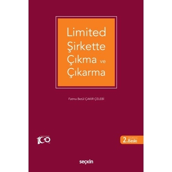 Limited Şirkette Çıkma Ve Çıkarma F. Betül Çakır Çelebi