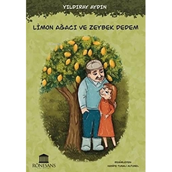 Limon Ağacı Ve Zeybek Dedem Yıldıray Aydın