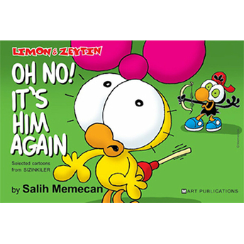 Limon And Zeytin - Oh No! It's Him Again Salih Memecan