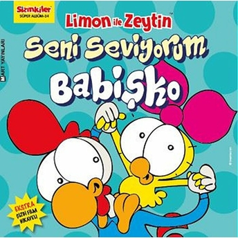 Limon Ile Zeytin - Seni Seviyorum Babişko