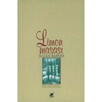 Limon Masası Julian Barnes