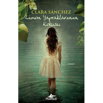 Limon Yapraklarının Kokusu Clara Sanchez