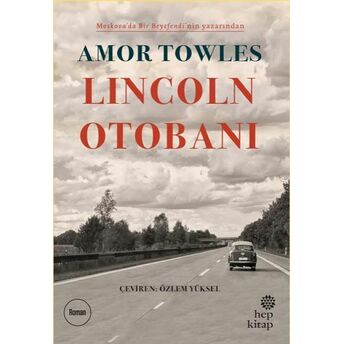 Lincoln Otobanı Amor Towles