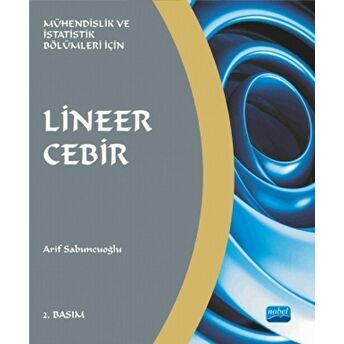 Lineer Cebir -Mühendislik Ve Istatistik Bölümleri Için--Arif Sabuncuoğlu