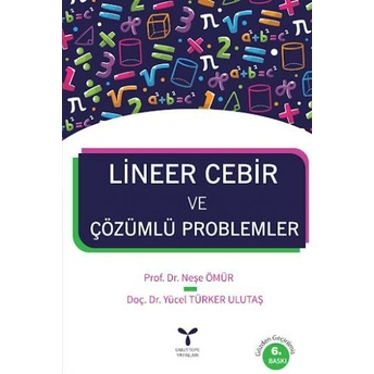 Lineer Cebir Ve Çözümlü Problemler Neşe Ömür