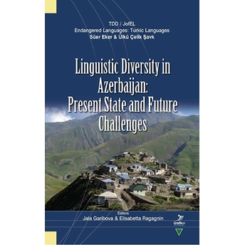 Linguistic Diversity In Azerbaijan: Present State And Future Challenges Kolektif