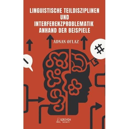 Lınguıstısche Teıldıszıplınen Und Interferenzproblematık Anhand Der Beıspıele Adnan Oflaz