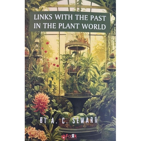 Links With The Past In The Plant World A. C. Seward