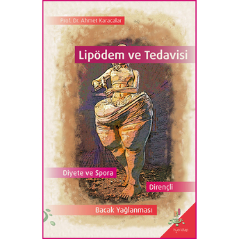 Lipödem Ve Tedavisi Ahmet Karacalar