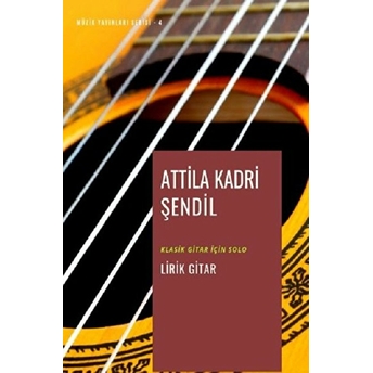 Lirik Gitar - Attila Kadri Şendil