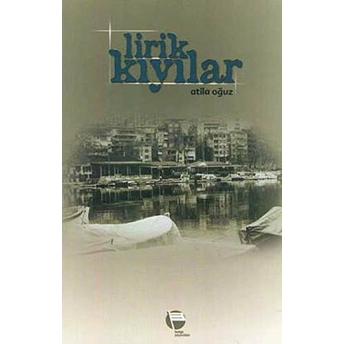 Lirik Kıyılar-Atila Oğuz