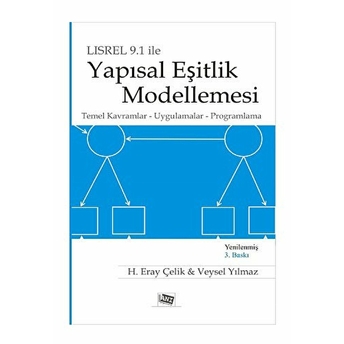 Lisrel 9.1 Ile Yapısal Eşitlik Modellemesi