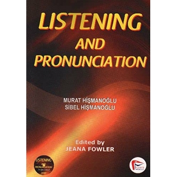 Listening And Pronunciation Sibel Hişmanoğlu