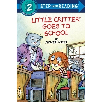 Little Critter Goes To School Mercer Mayer