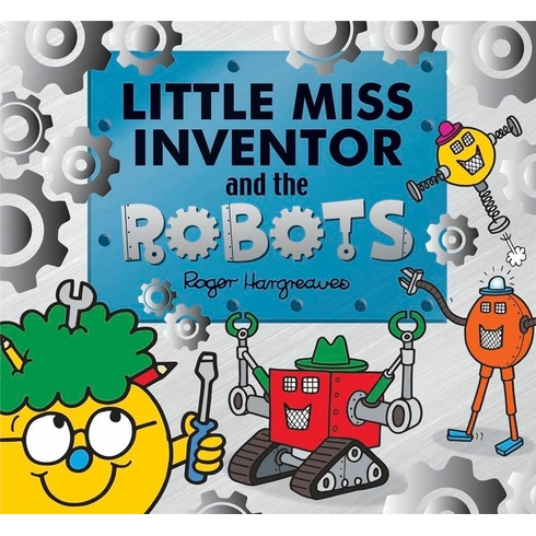 Little Miss Inventor And The Robots Roger Hargreaves