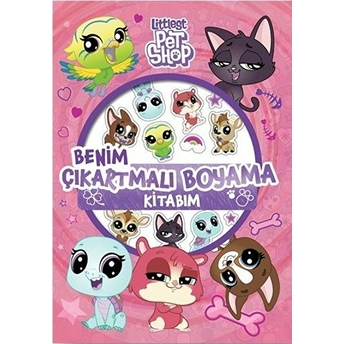 Little Pet Shop Benim Çıkartmalı Boyama Kitabım Kolektif