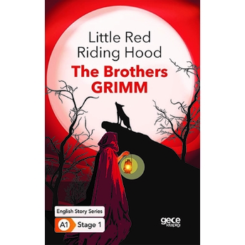 Little Red Riding Hood - Ingilizce Hikayeler A1 Stage1 Grimm Brothers