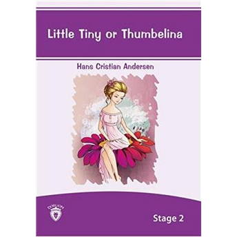 Little Tiny Or Thumbelina - Stage 2 Hans Christian Andersen