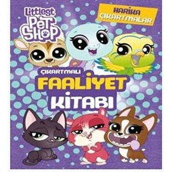 Littlest Pet Shop Çıkartmalı Faaliyet Kitabı Kolektif