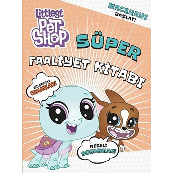 Littlest Pet Shop - Süper Faaliyet Kitabı Kolektif