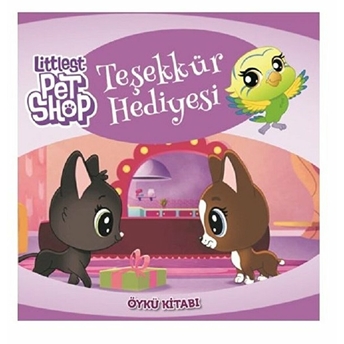 Littlest Pet Shop Teşekkür Hediyesi Öykü Kitabı -