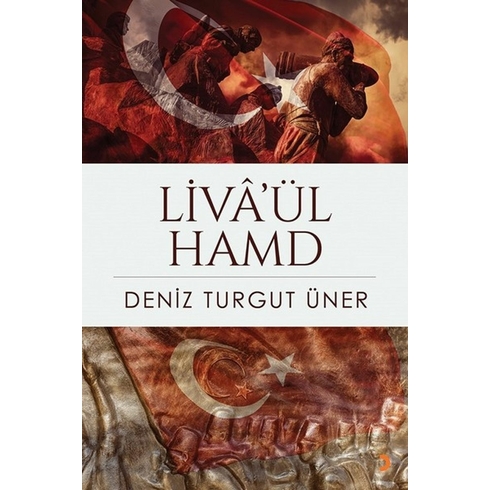 Liva’ül Hamd - Deniz Turgut Üner