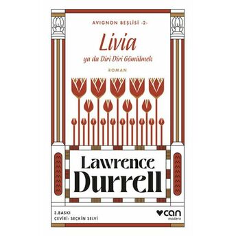 Livia Ya Da Diri Diri Gömülmek - Avignon Beşlisi 2 Lawrence Durrell