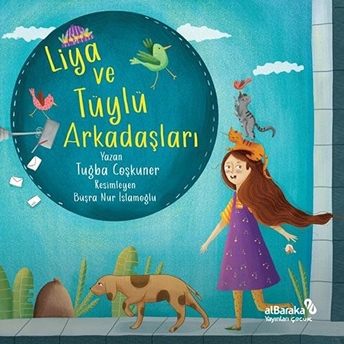 Liya Ve Tüylü Arkadaşları Tuğba Coşkuner