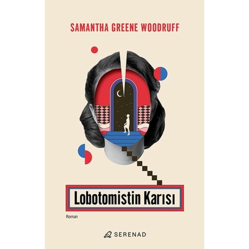 Lobotomistin Karısı Samantha Greene Woodruff