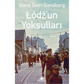 Lodz'un Yoksulları Steve Sem-Sandberg