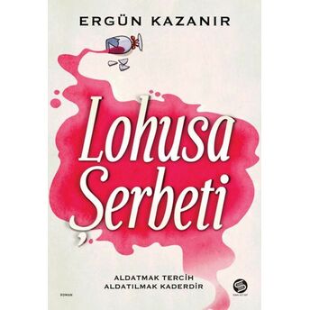 Lohusa Şerbeti Ergün Kazanır