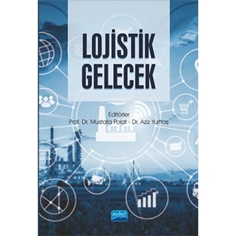 Lojistik Gelecek - Mustafa Polat